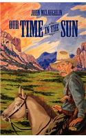 Our Time in the Sun