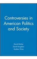 Controversies in American Politics and Society