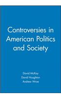 Controversies in American Politics and Society