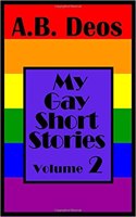 My Gay Short Stories: Volume 2