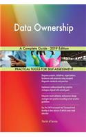 Data Ownership A Complete Guide - 2019 Edition