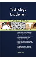 Technology Enablement A Complete Guide - 2019 Edition