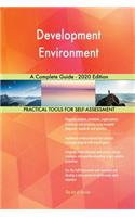 Development Environment A Complete Guide - 2020 Edition