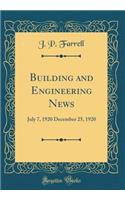 Building and Engineering News: July 7, 1920 December 25, 1920 (Classic Reprint)
