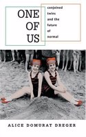 One of Us â€“ Conjoined Twins and the Future of Normal