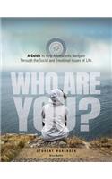 Who Are You? A Guide to Help Adolescents Navigate Through the Social and Emotional Issue of Life