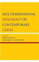 Multidimensional Diplomacy of Contemporary China