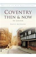 Coventry Then & Now