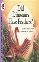 Did Dinosaurs Have Feathers?: (Let's-Read-And-Find-Out Science: Stage 2 (Pb))