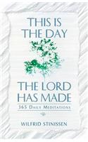 This is the Day the Lord Has Made