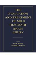 The Evaluation and Treatment of Mild Traumatic Brain Injury