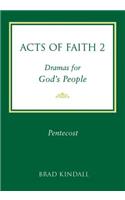 Acts of Faith Vol 2 Pentecost