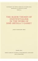 Major Themes of Existentialism in the Work of José Ortega Y Gasset