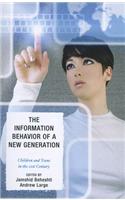 The Information Behavior of a New Generation