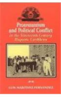 Protestantism and Political Conflict in the Ninteenth-Century Hispanic Caribbean