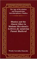 Illusion and the Absent Other in Madame Riccoboni's «Lettres de Mistriss Fanni Butlerd»