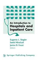 An Introduction to Hospitals and Inpatient Care