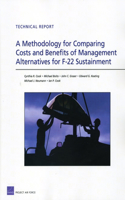 Methodology for Comparing Costs and Benefits of Management Alternatives for F-22 Sustainment