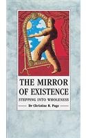 The Mirror Of Existence