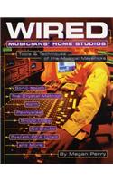 Wired Musicians' Home Studios