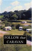 Follow That Caravan