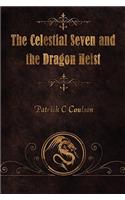 The Celestial Seven and the Dragon Heist