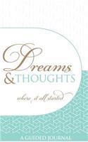 Dreams and Thoughts Guided Journal