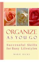 Organize As You Go