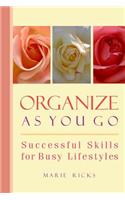 Organize As You Go