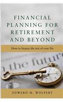 Financial Planning for Retirement and Beyond