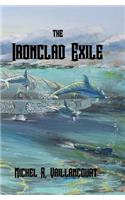 The Ironclad Exile