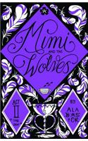 Mimi and the Wolves ACT II