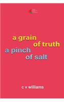 grain of truth a pinch of salt