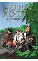 Squint & Rocket