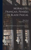 Moralistes français, pensées de Blaise Pascal