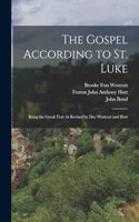 The Gospel According to St. Luke