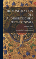 Die Konfutation des Augsburgischen Bekenntnisses