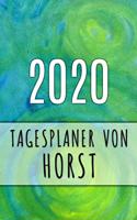 2020 Tagesplaner von Horst: Personalisierter Kalender für 2020 mit deinem Vornamen