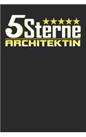 5 Sterne Architektin: Punktiertes Notizbuch Mit 120 Seiten Zum Festhalten Für Alle Notizen, Termine, Listen Und Vieles Mehr - Ebenfalls Eine Tolle Und Lustige Geschenkide
