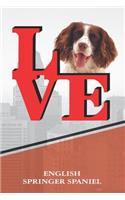 English Springer Spaniel: Personalized Love Park Dog Comprehensive Garden Notebook with Garden Record Diary, Garden Plan Worksheet, Monthly or Seasonal Planting Planner, Expe