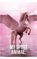 My Spirit Animal: Unicorn Journal