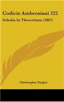 Codicis Ambrosiani 222: Scholia In Theocritum (1867)