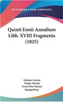 Quinti Ennii Annalium Libb. XVIII Fragmenta (1825)