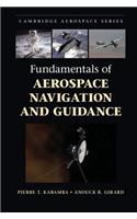 Fundamentals of Aerospace Navigation and Guidance