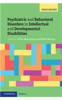 Psychiatric and Behavioral Disorders in Intellectual and Developmental Disabilities