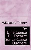 de L'Inefluence Du Theatre Sur La Classe Ouvriere