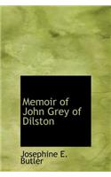 Memoir of John Grey of Dilston