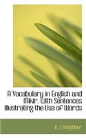 A Vocabulary in English and Mikir. with Sentences Illustrating the Use of Words