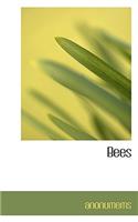 Bees