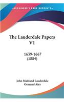 The Lauderdale Papers V1
